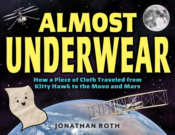 Almost Underwear: How a Piece of Cloth Traveled from Kitty Hawk to