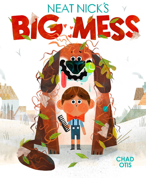 Neat Nick's Big Mess – Books of Wonder