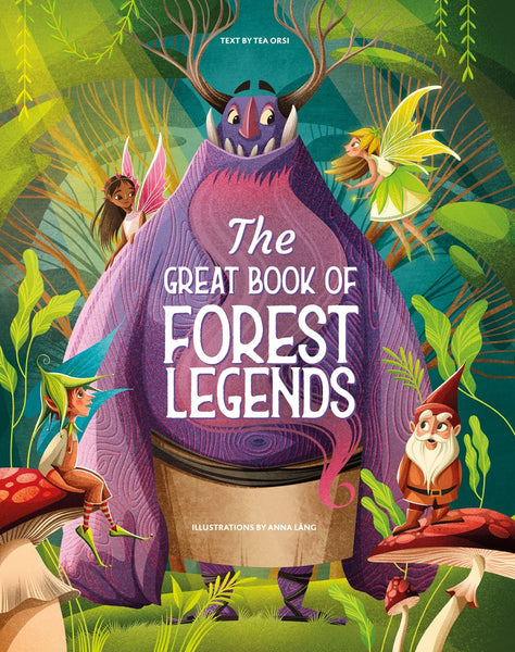 The Great Book of Forest Legends – Books of Wonder