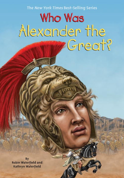Who Was Alexander the Great? – Books of Wonder
