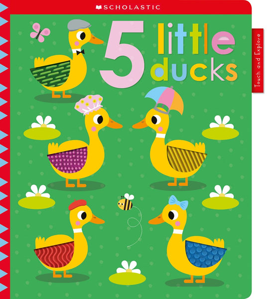 5 Little Ducks: Scholastic Early Learners (Touch and Explore