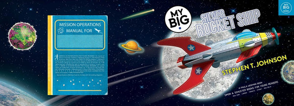 My Big Silver Rocket Ship – Books of Wonder