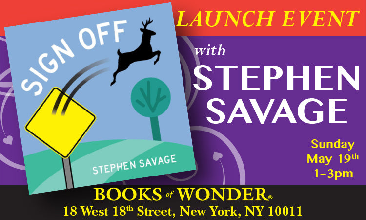 LAUNCH EVENT with STEPHEN SAVAGE for Sign Off