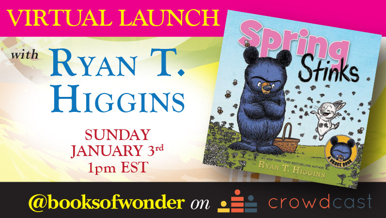 Launch Event for Spring Stinks by Ryan T. Higgins