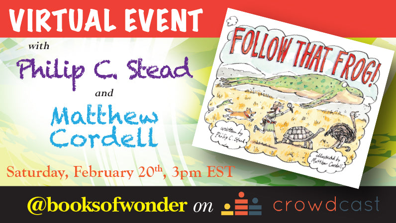 Launch Event For Follow that Frog! By Philip C. Stead, Illus. by Matthew Cordell