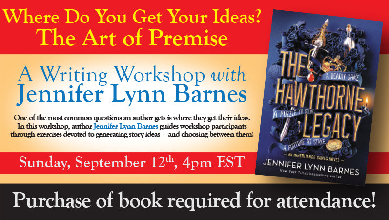 Where Do You Get Your Ideas? The Art of Premise Writing Workshop with JENNIFER LYNN BARNES