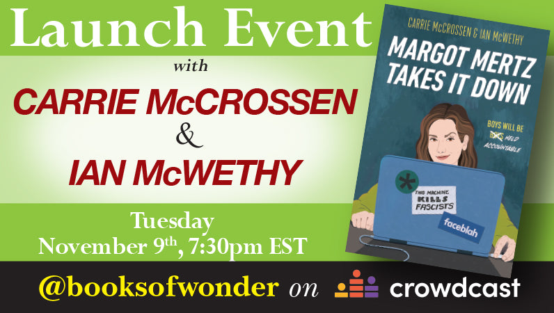 Launch Event for Margot Mertz Takes It Down by CARRIE MCCROSSEN & IAN McWETHY