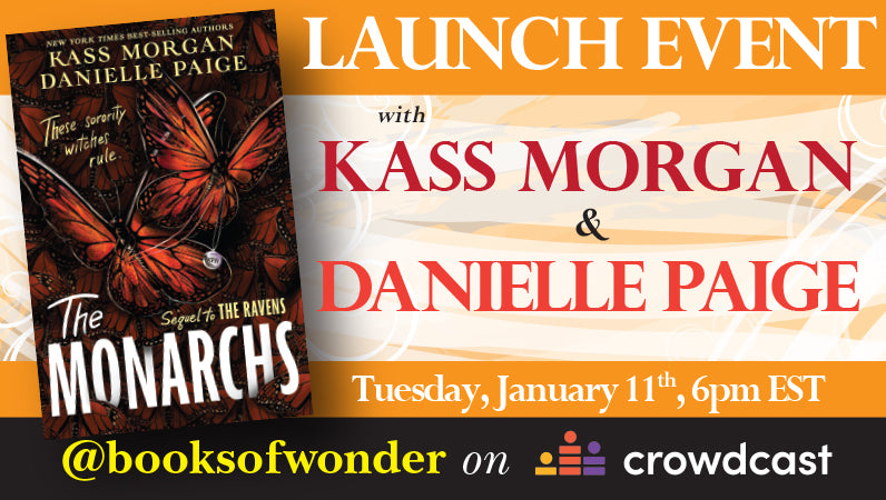 LAUNCH EVENT for The Monarchs by DANIELLE PAIGE & KASS MORGAN