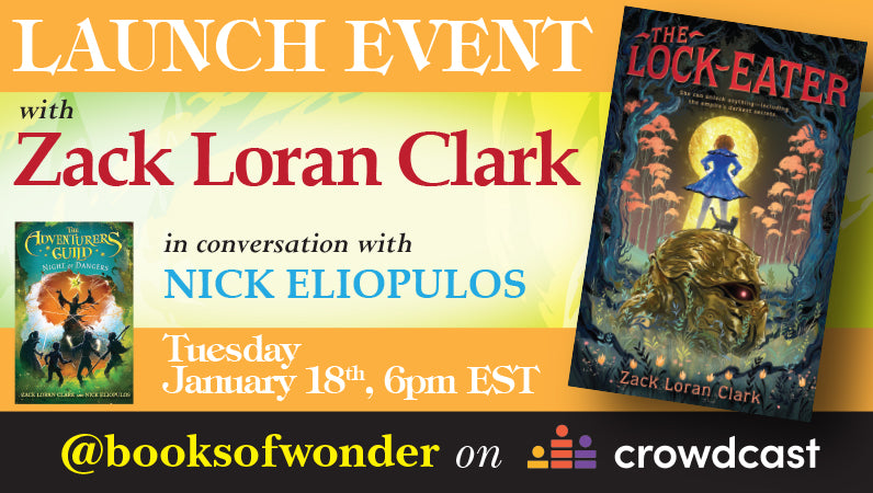LAUNCH EVENT for The Lock-Eater by ZACK LORAN CLARK