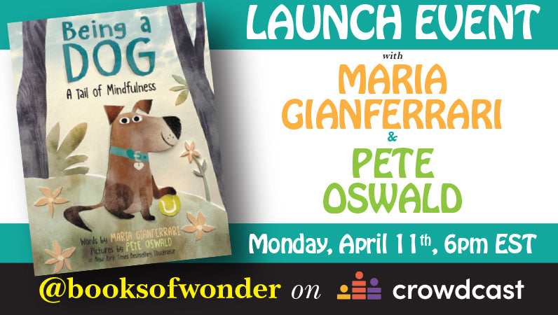 LAUNCH EVENT for Being a Dog: A Tail of Mindfulness by MARIA GIANFERRARI & PETE OSWALD