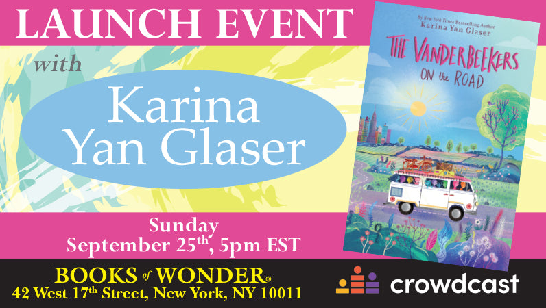 LAUNCH EVENT! Karina Yan Glaser's VANDERBEEKERS: ON THE ROAD