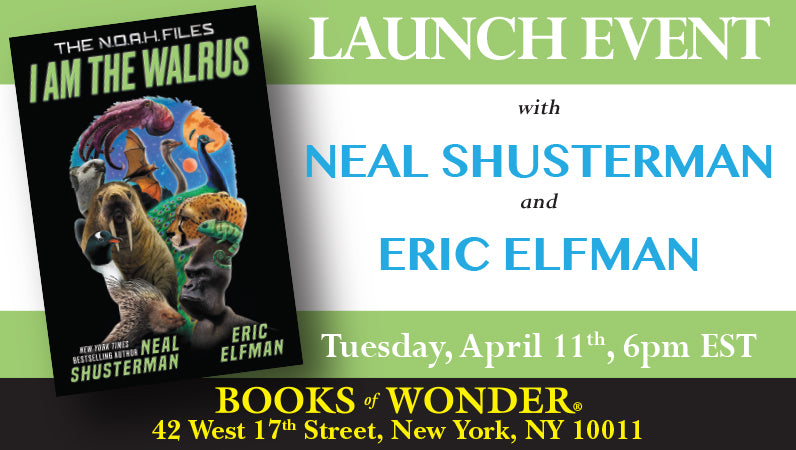 Book Launch | I Am the Walrus by Neal Shusterman and Eric Elfman