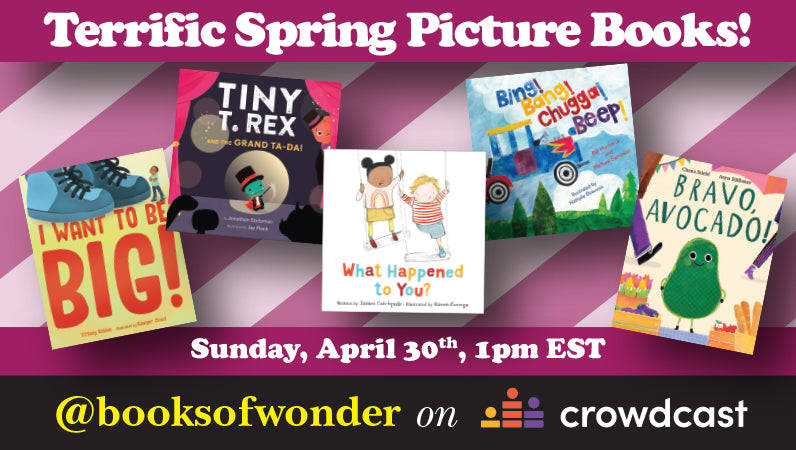 Spring Picture Talk Terrific Spring Picture Books! – Books of Wonder