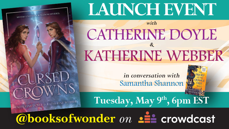 Launch | Cursed Crowns by Catherine Doyle and Katherine Webber