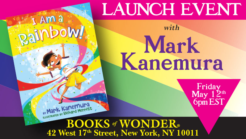 Launch Event | I am a Rainbow! by Mark Kanemura