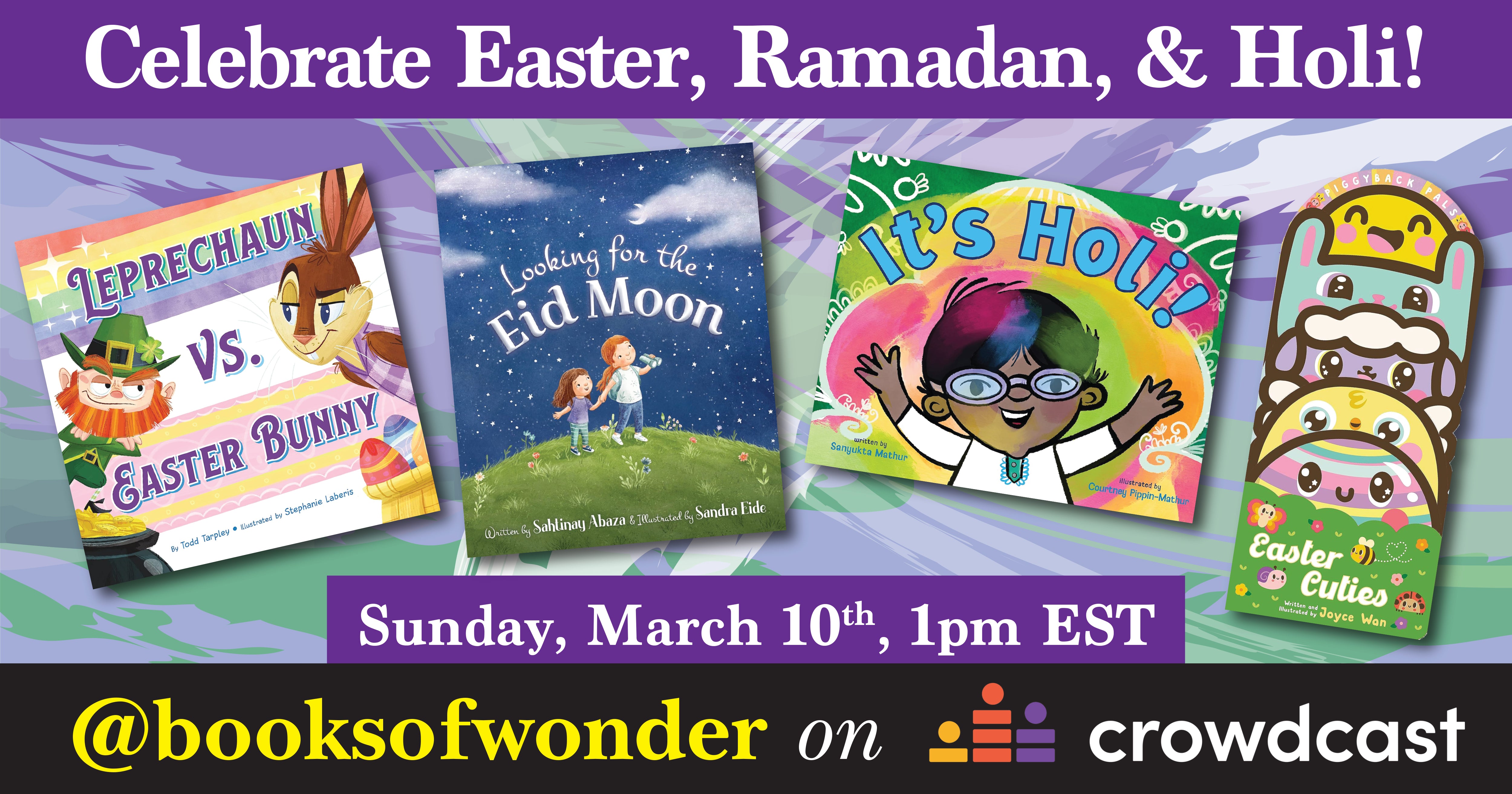 Celebrate Easter, Ramadan, & Holi!