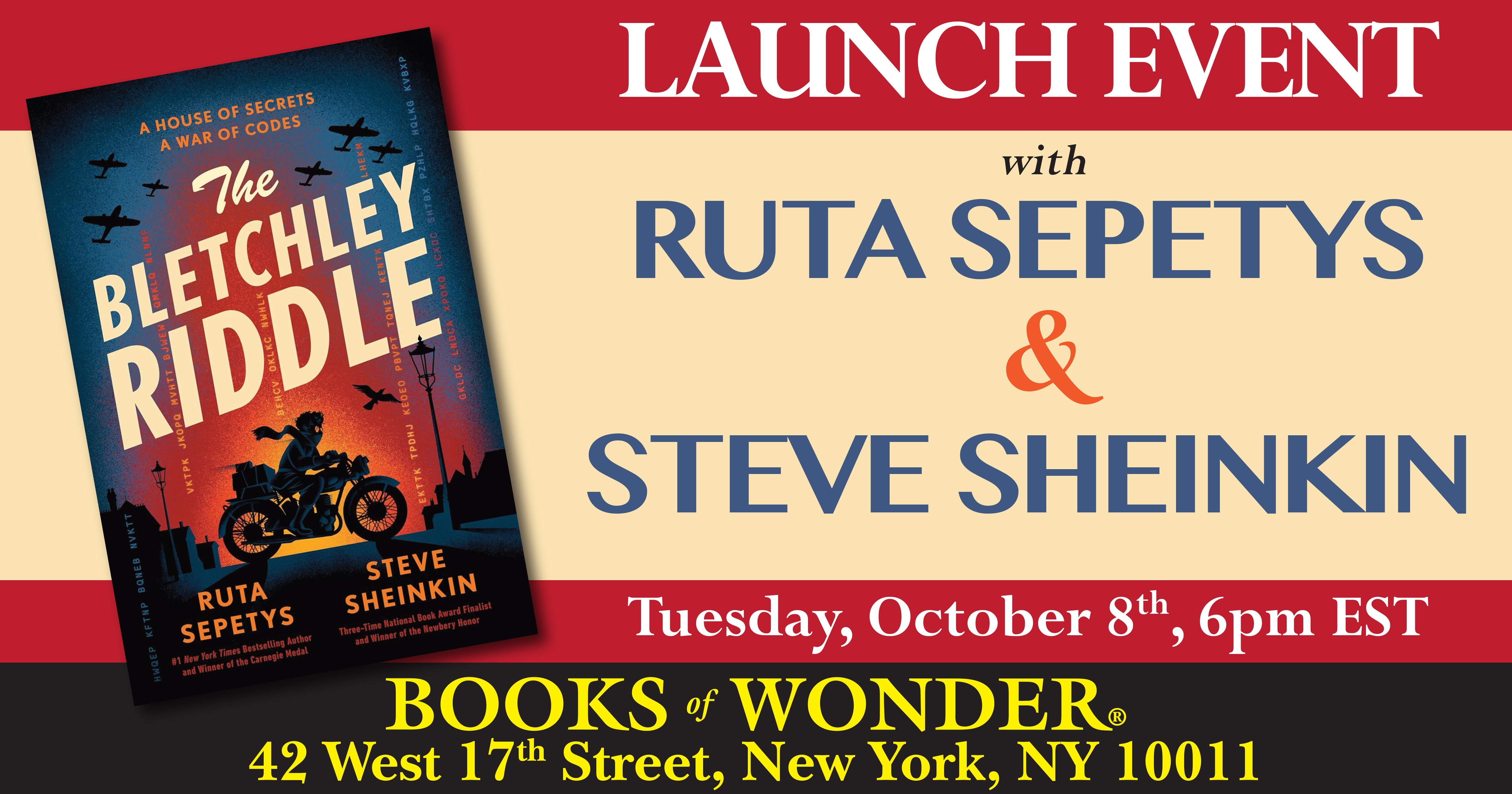 Launch | The Bletchley Riddle by Ruta Sepetys & Steve Sheinkin – Books ...