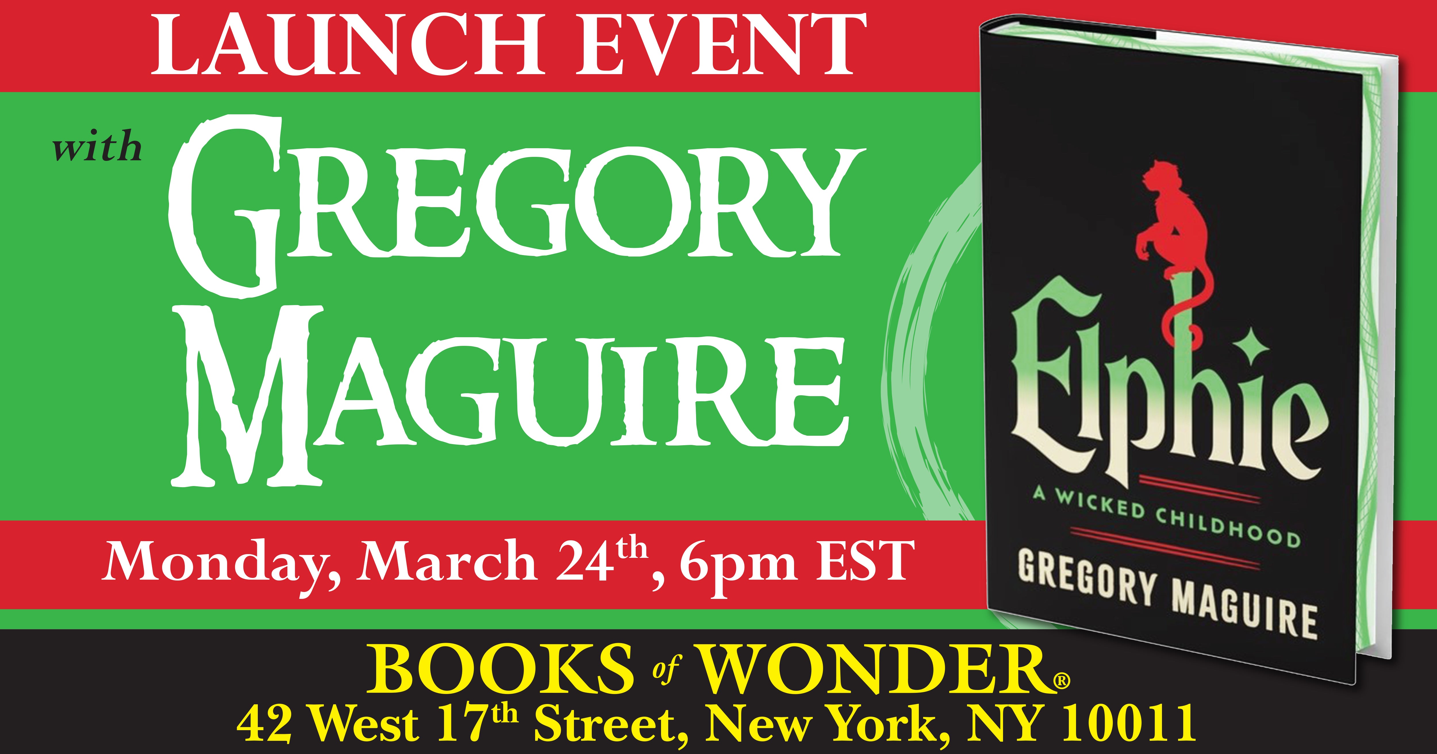 Launch | Elphie: A Wicked Childhood by Gregory Maguire