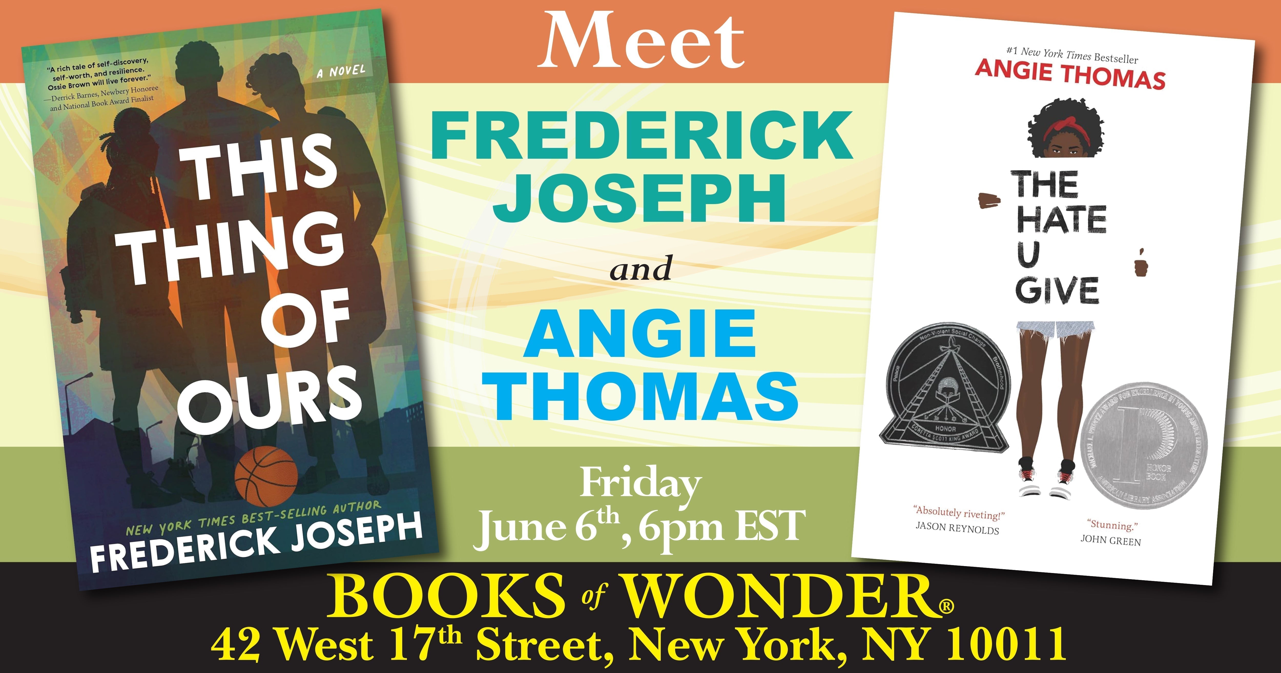 Meet Frederick Joseph and Angie Thomas!