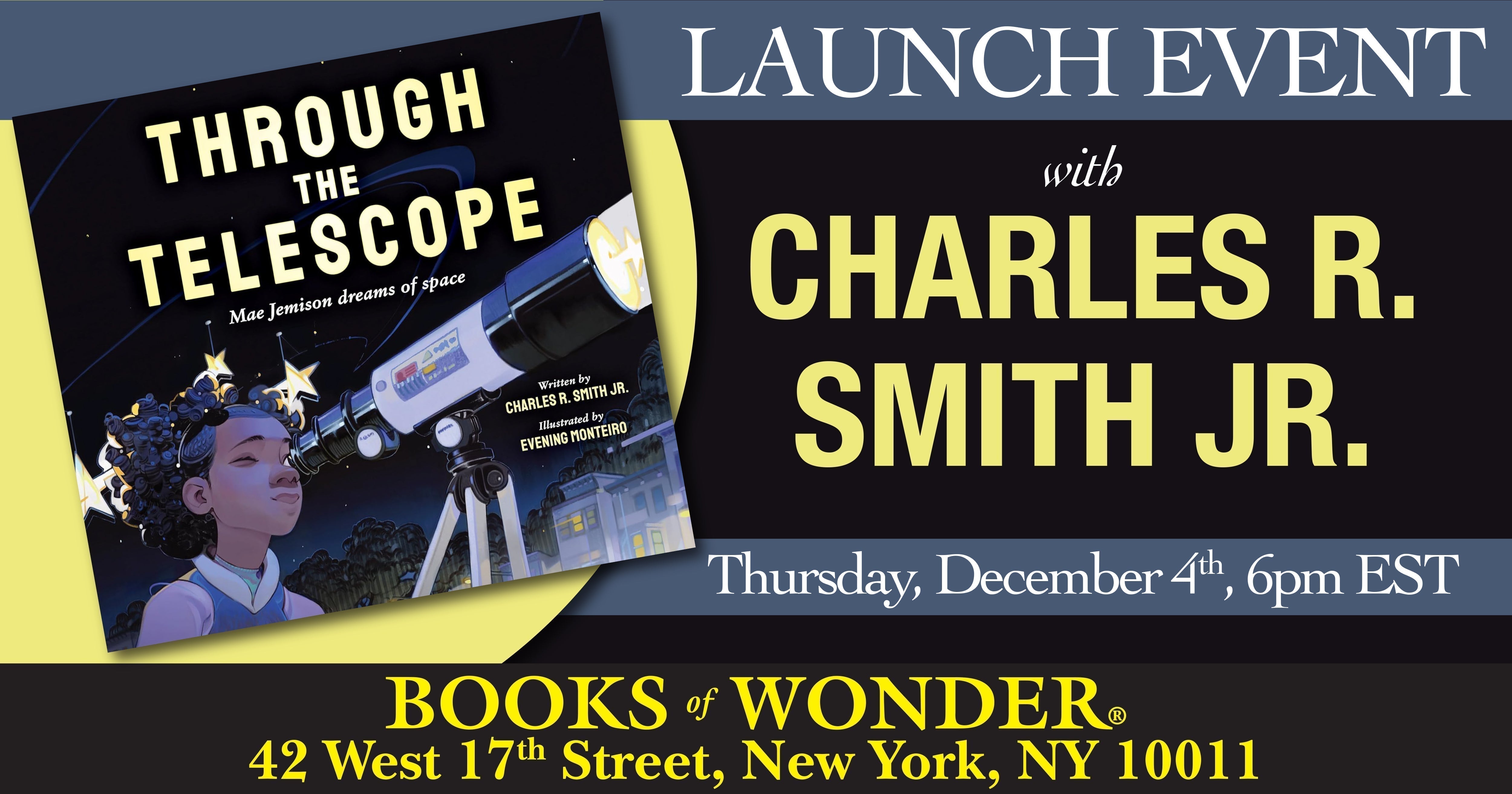 Launch Event | Through the Telescope by Charles R. Smith, Jr.