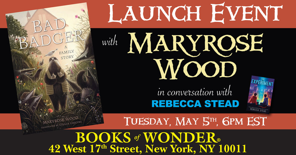 Launch Event | Bad Badger: A Family Story by MARYROSE WOOD