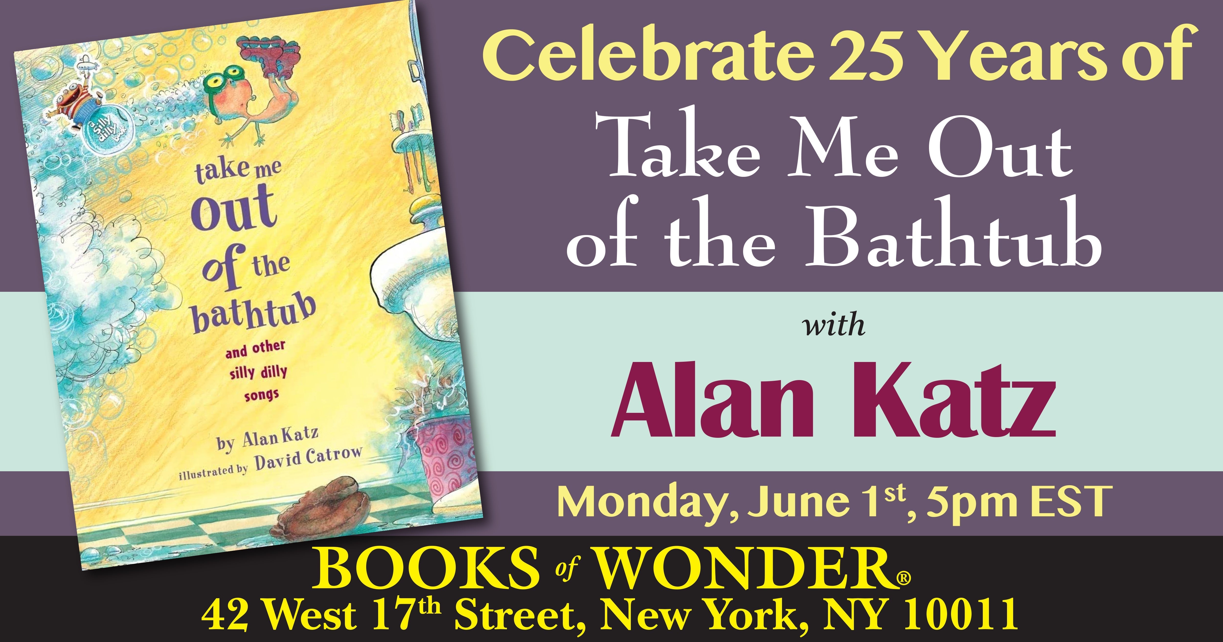 CELEBRATE 25 YEARS of Take Me Out of the Bathtub!