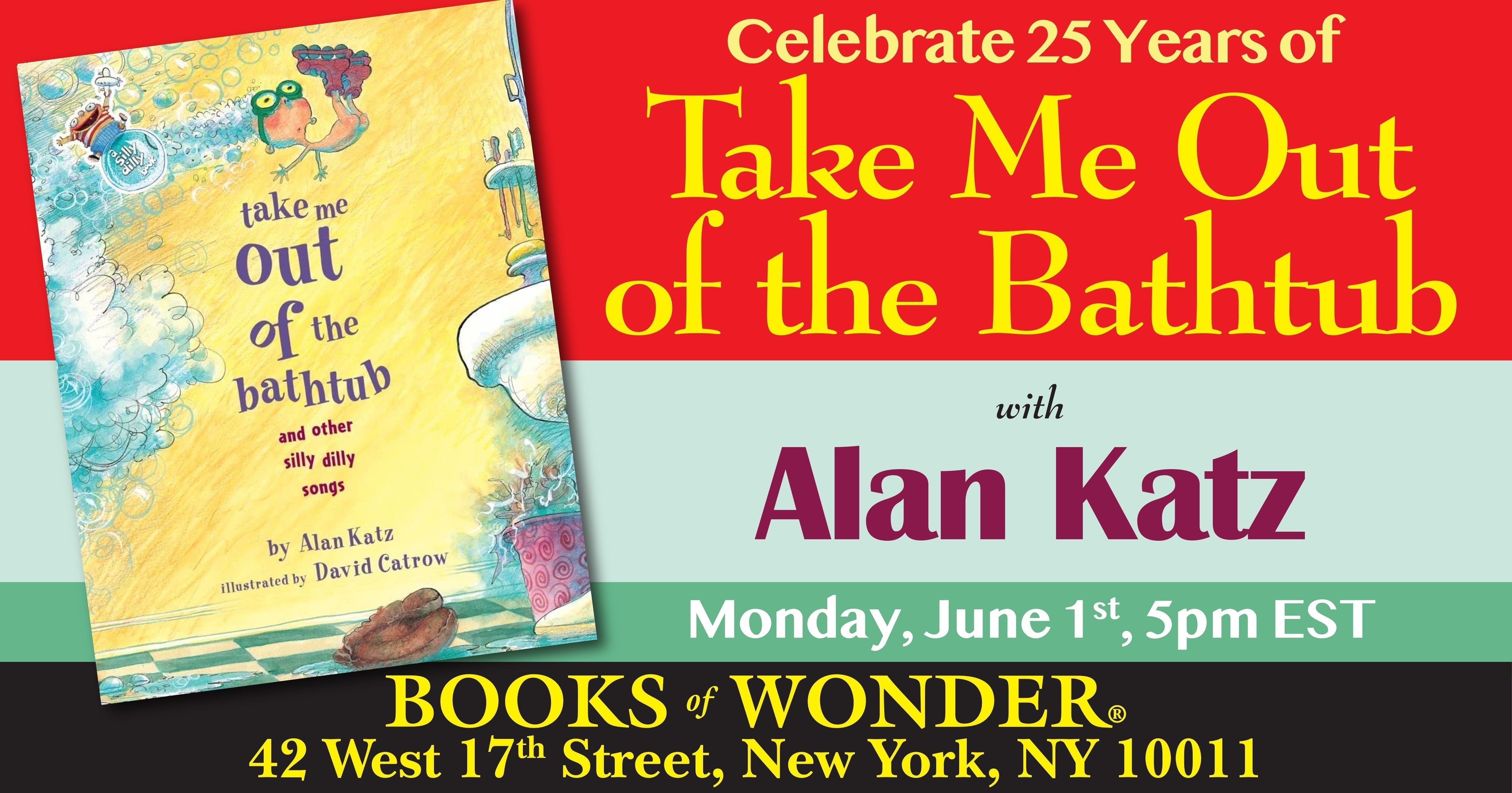 CELEBRATE 25 YEARS of Take Me Out of the Bathtub!