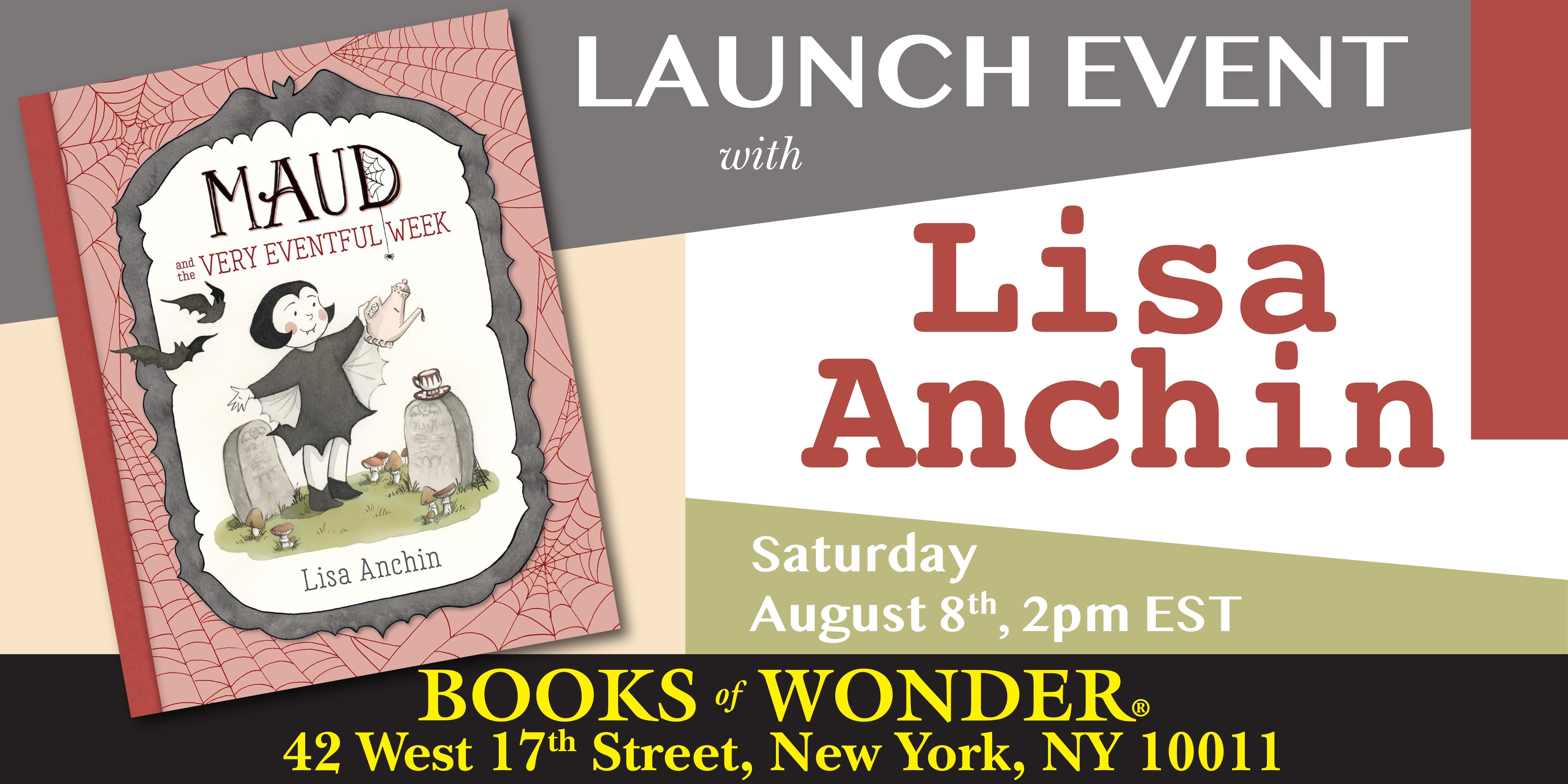 Launch Event | Maud and the Very Eventful Week by LISA ANCHIN