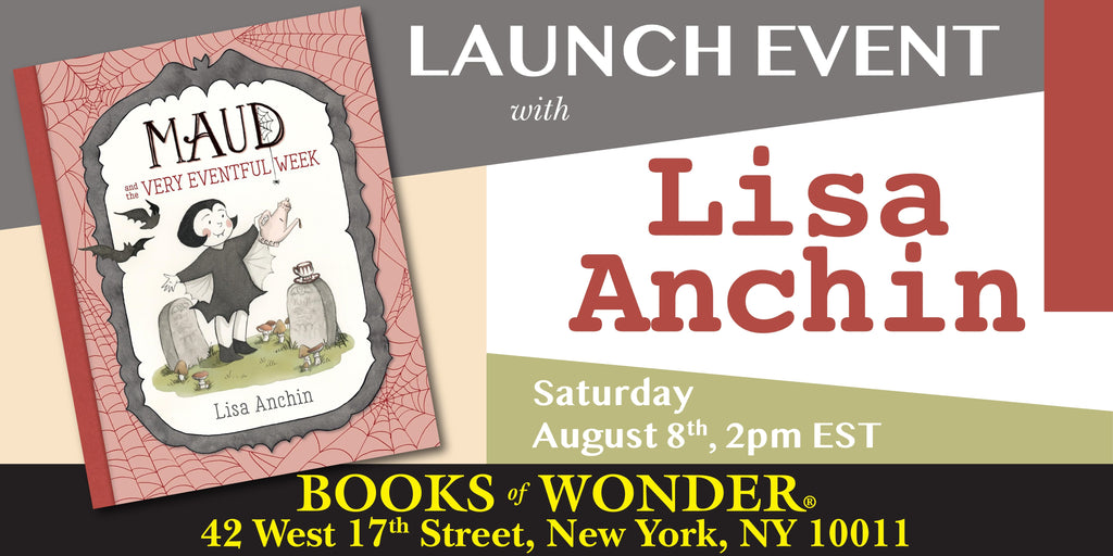 Launch Event | Maud and the Very Eventful Week by LISA ANCHIN