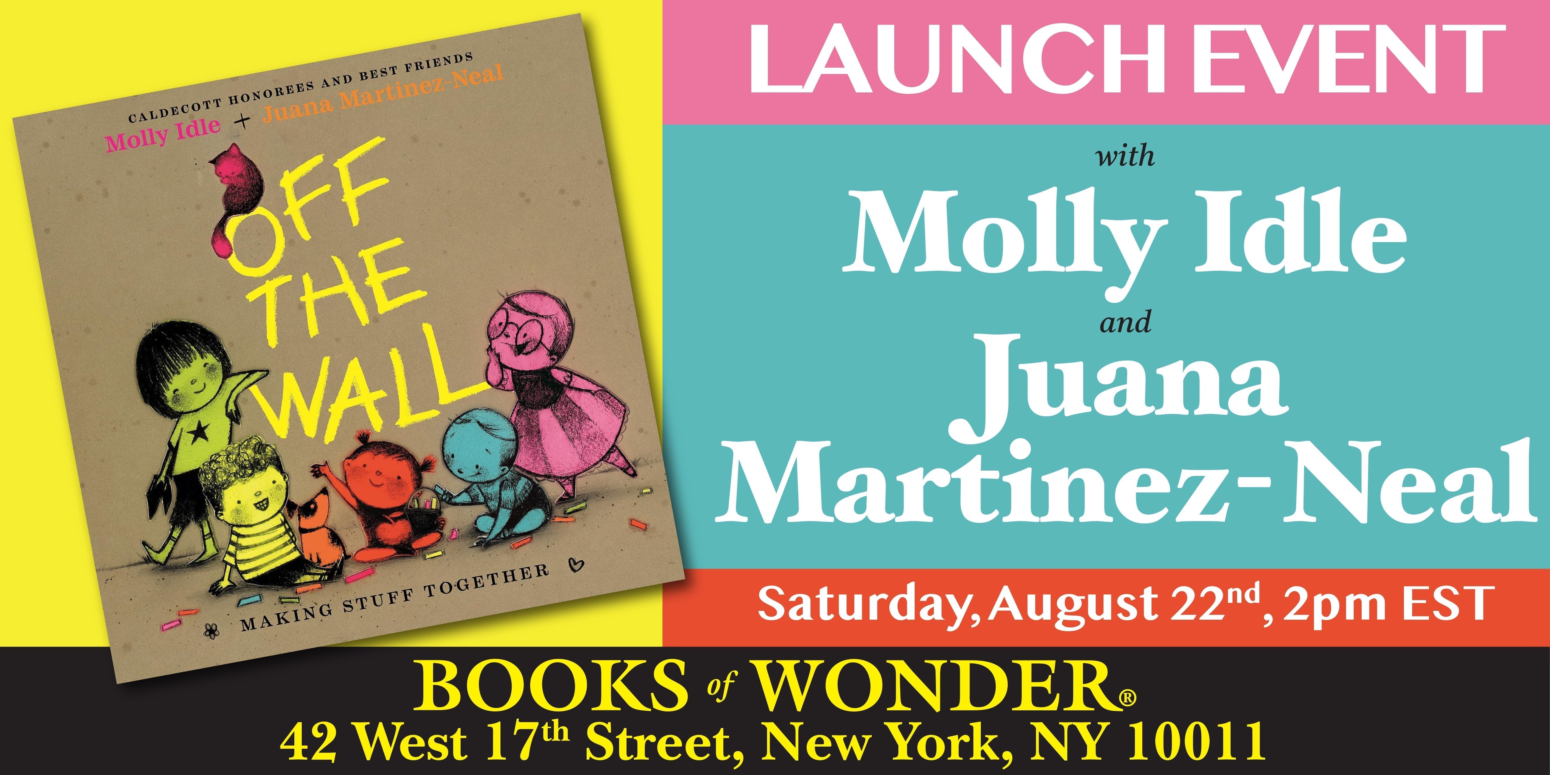Launch Event |  Off the Wall by MOLLY IDLE and JUANA MARTINEZ NEAL