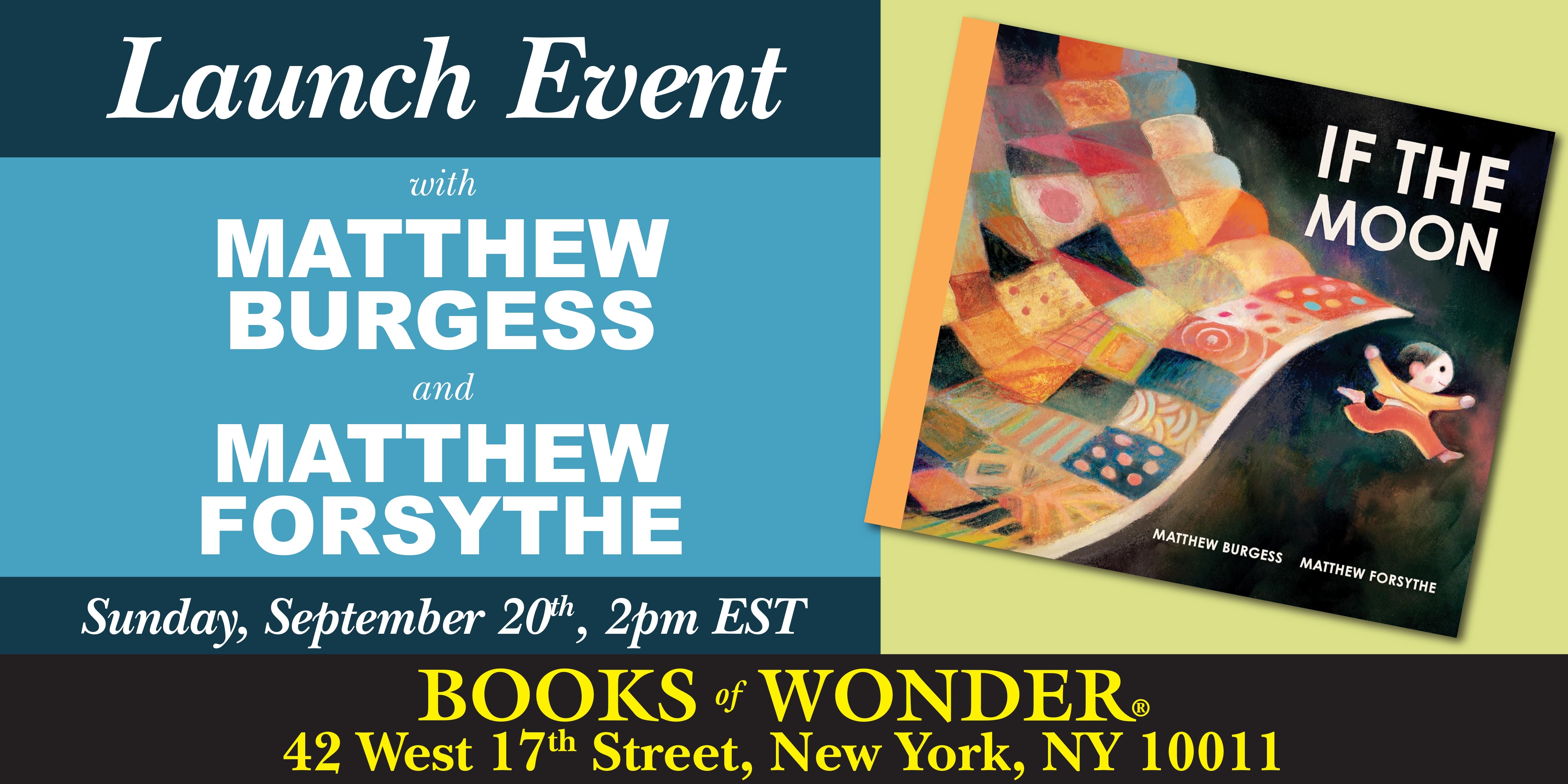 LAUNCH EVENT | If The Moon by MATTHEW FORSYTHE & MATTHEW BURGESS