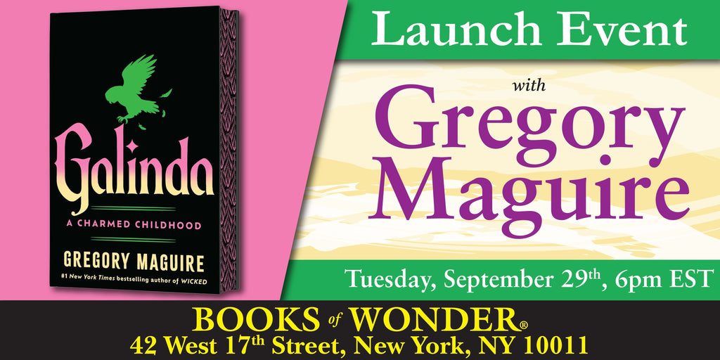 Launch Event | Galinda by GREGORY MAGUIRE