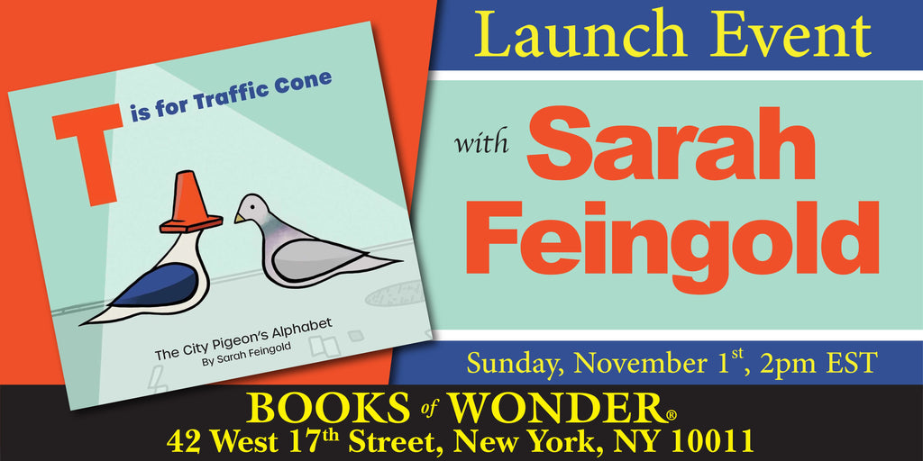 Launch Event | T Is for Traffic Cone by SARAH FEINGOLD