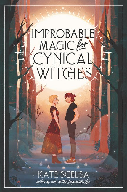 Improbable Magic for Cynical Witches (Paperback)