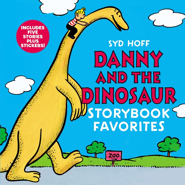 Danny and the Dinosaur Storybook Favorites : Includes 5 Stories Plus Stickers! (Sale)