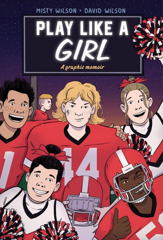 Play Like a Girl: A Graphic Novel (Hardcover)