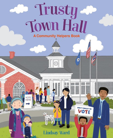 Trusty Town Hall: A Community Helpers Book