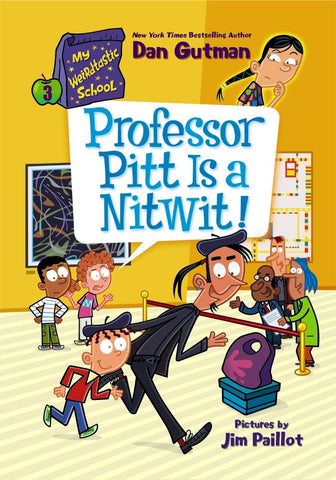 Professor Pitt is a Nitwit!