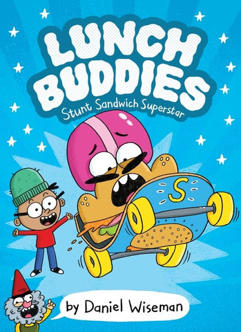 Lunch Buddies: Stunt Sandwich Superstar (Paperback)