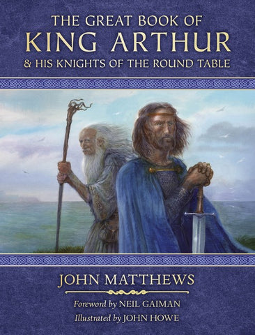 The Great Book of King Arthur: and His Knights of the Round Table (SALE)