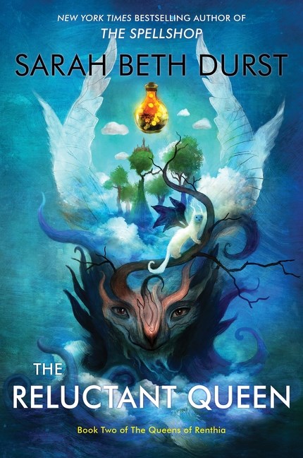 Reluctant Queen: Book Two of The Queens of Renthia by Sarah Beth Durst