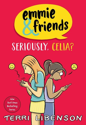 Cover of Emmie & Friends: Seriously, Celia?: A Graphic Novel