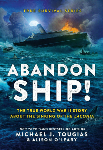 Abandon Ship! : The True World War II Story About the Sinking of the Laconia