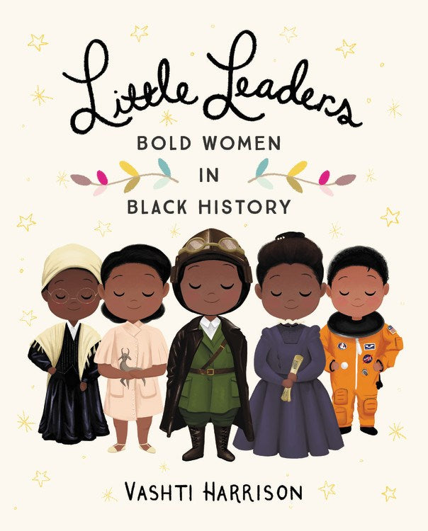 Little Leaders: Bold Women in Black History  (Sale)