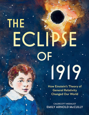 The Eclipse of 1919: How Einstein’s Theory of General Relativity Changed Our World