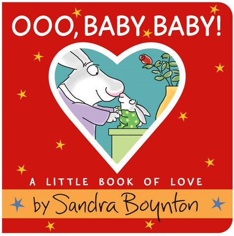 Ooo, Baby Baby!: A Little Book of Love