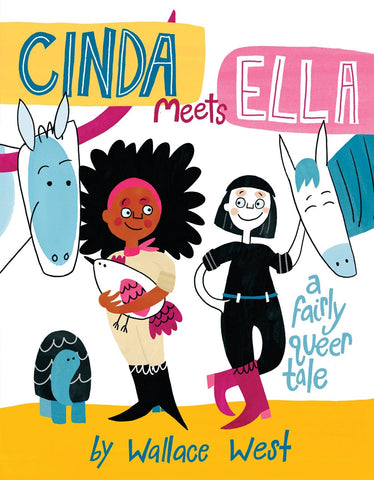 Cinda Meets Ella: A Fairly Queer Tale