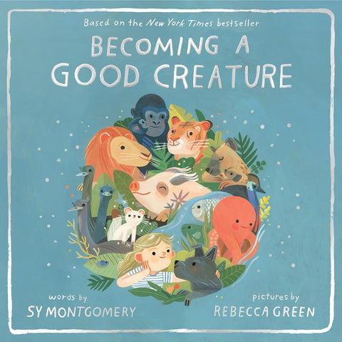 Becoming a Good Creature (Sale)