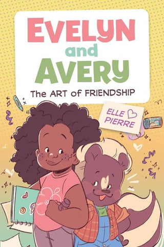 Evelyn & Avery: The Art of Friendship (Paperback)