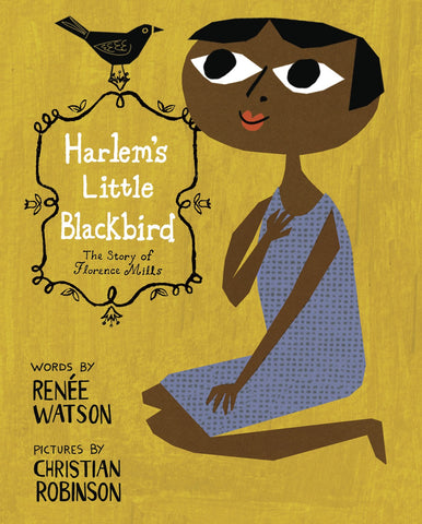 Cover of Harlem's Little Blackbird: The Story of Florence Mills